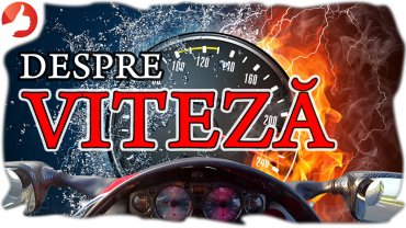 G&acirc;nduri și concepții despre VITEZĂ